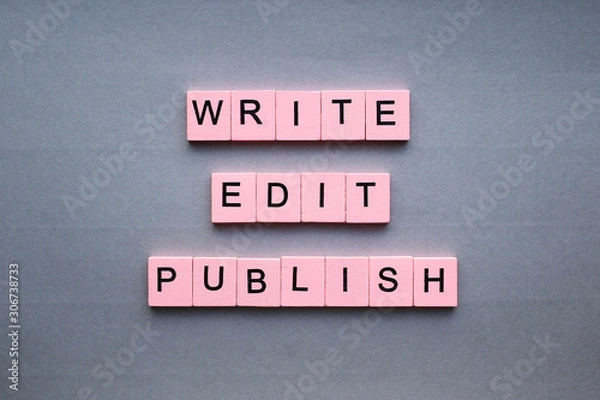 Obraz Write edit publish. The inscription on a silver background. Motivational poster.