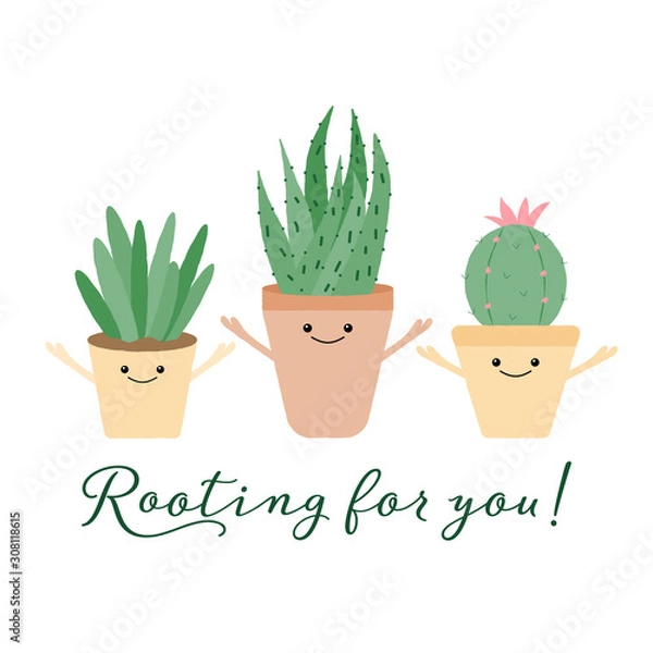 Fototapeta Vector illustration of 3 textured cacti with cute faces and typography. Rooting for you. Funny houseplant concept.