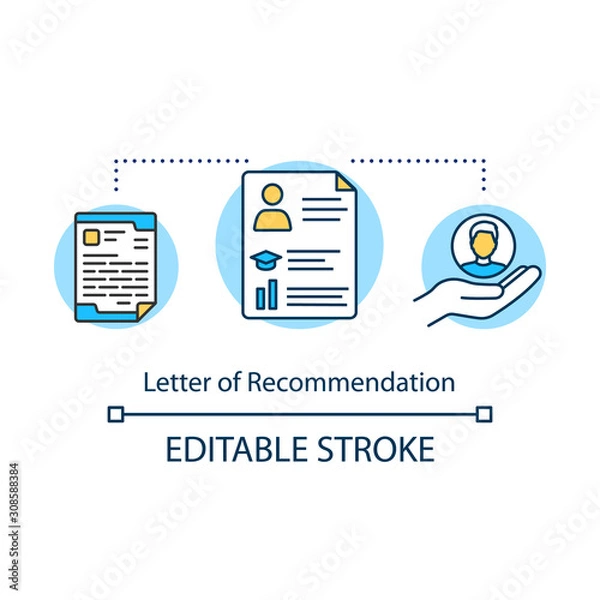 Fototapeta Letter of recommendation concept icon. Character reference. University entrance documents. Resume for employment idea thin line illustration. Vector isolated outline drawing. Editable stroke