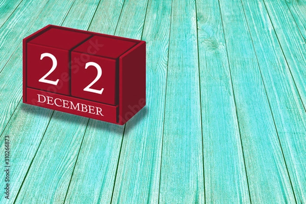 Fototapeta December 22nd Day 22 of the month, Red calendar on workplace green wood, Empty space for text