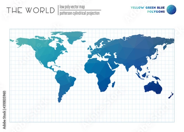 Fototapeta Polygonal map of the world. Patterson cylindrical projection of the world. Yellow, Green, and Blue colored polygons. Energetic vector illustration.