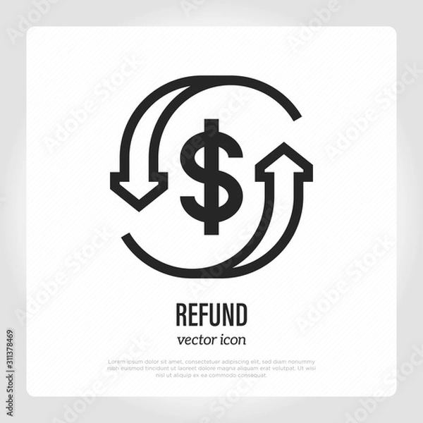 Obraz Automatic refund thin line icon. Dollar sign in arrows. Vector illustration.