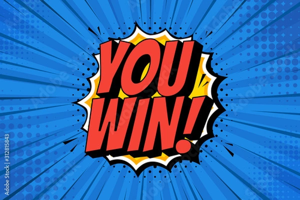 Obraz You won the banner text lettering against a blue comic background. Vector illustration