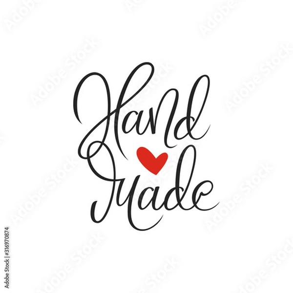 Fototapeta Hand made handwritten calligraphy. Textile, clothes print. Wrapping paper, tag, packaging design idea for handmade presents, gifts. Funny romantic slogan. Black and white vector illustration