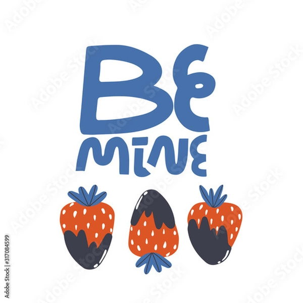 Fototapeta Hand draw Valentine's Day gift card with strawberry. Vector templates with handwritten lettering BE MINE. It can be used also for banners, flyers, invitations