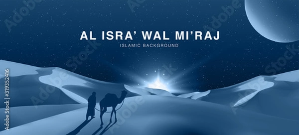 Fototapeta Al-Isra wal Mi'raj The night journey Prophet Muhammad. Islamic background design template with 3d illustration of a traveller silhouette with his camel in the desert