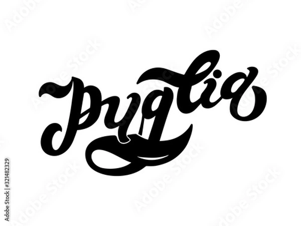 Obraz Puglia. The name of the Italian region. Hand drawn lettering. Vector illustration. Best for souvenir products.