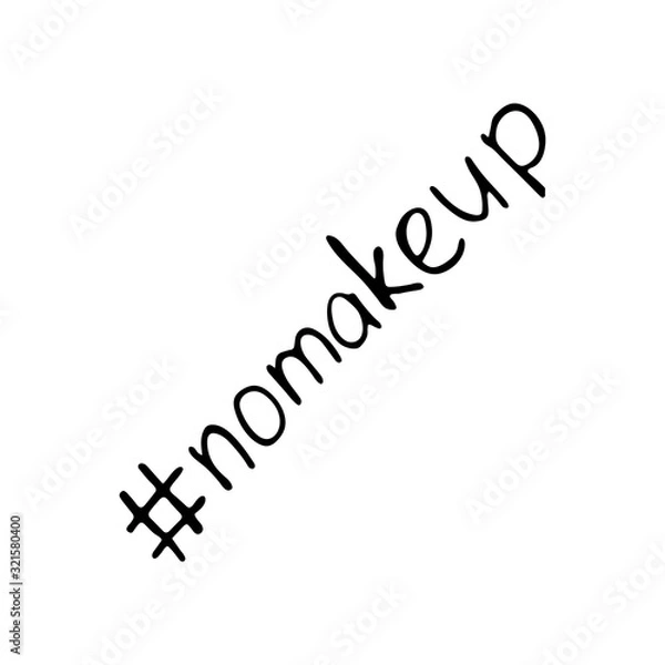 Fototapeta inscription no make up with a hashtag. white background isolated vector illustration