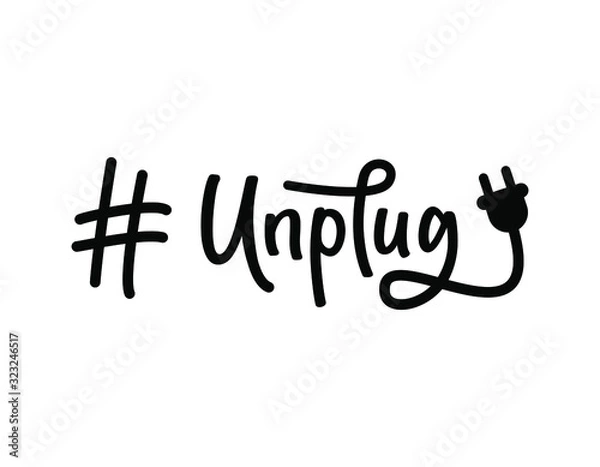 Fototapeta Hashtag Unplug. National Day of Unplugging. Digital detox from technology. Black text isolated on white background. Vector stock illustration. 