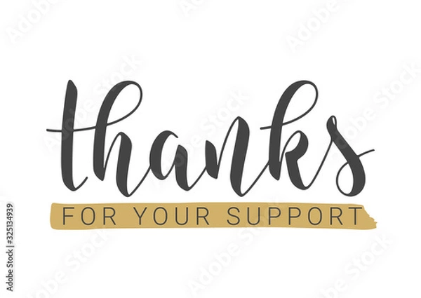 Fototapeta Vector Illustration. Handwritten Lettering of Thanks For Your Support. Template for Banner, Postcard, Poster, Print, Sticker or Web Product. Objects Isolated on White Background.