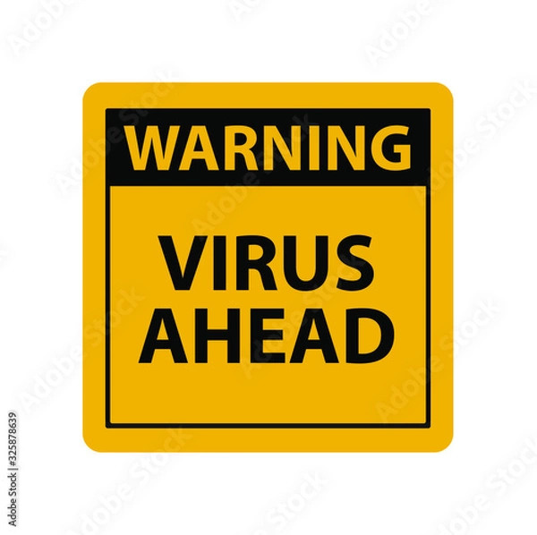 Fototapeta virus ahead warning sign