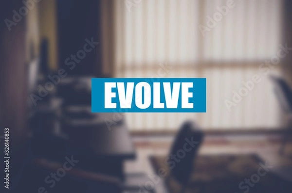 Obraz evolve word with business blurring background