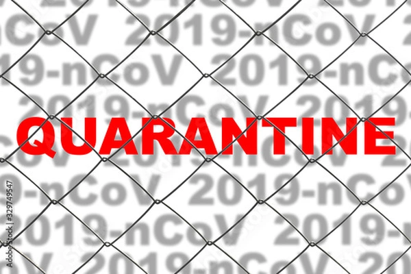 Fototapeta The inscription in red letters "QUARANTINE" on background of inscriptions "2019-nCoV" behind the fence