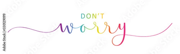 Fototapeta DON'T WORRY vector rainbow-colored brush calligraphy banner with swashes