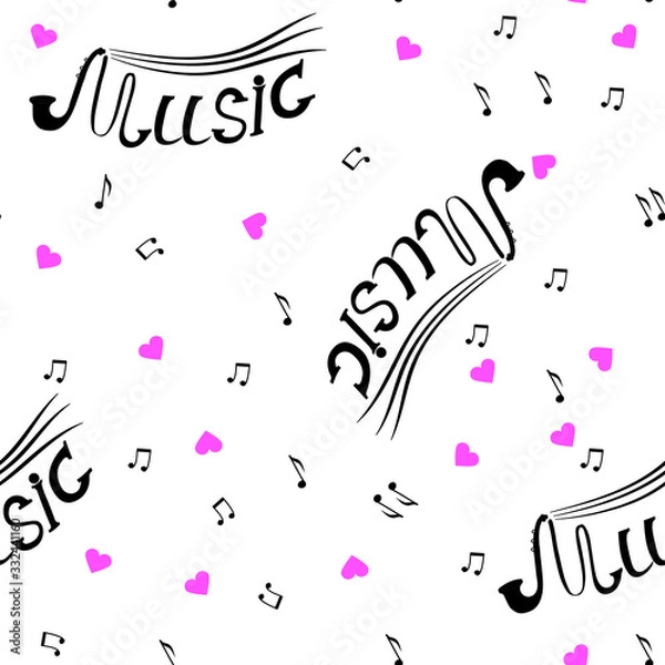 Fototapeta Vector graphics. Seamless pattern. White background, pink hearts, notes and the word "music" in black.