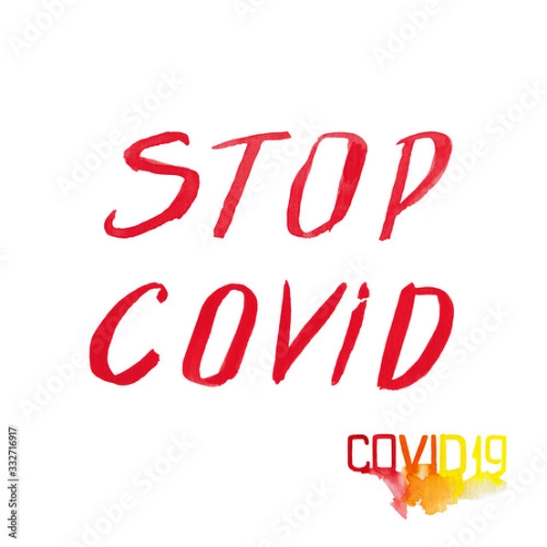Obraz Warning leaflet of pandemic period. Large red hand lettering STOP COVID with title COVID19. Watercolor hand painted isolated elements on white background.