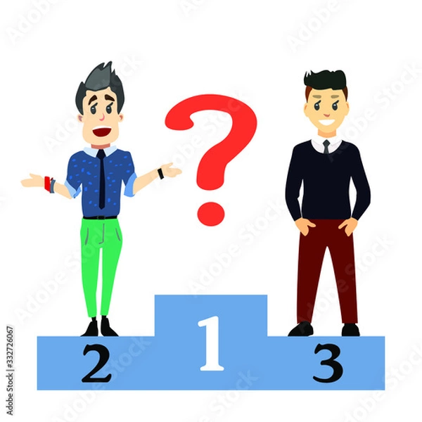 Fototapeta Two businessmen took 2nd and 3rd place, and the first place is not taken is unknown. Who comes first vector illustration. Question mark on a pedestal of first place.
