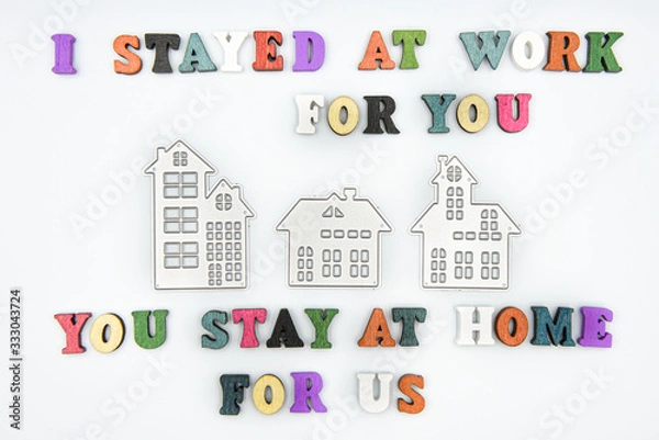 Obraz text I STAY AT WORK FOR YOU, YOU STAY AT HOME FOR US. stay at home policy campaign to control Coronavirus outbreak situation