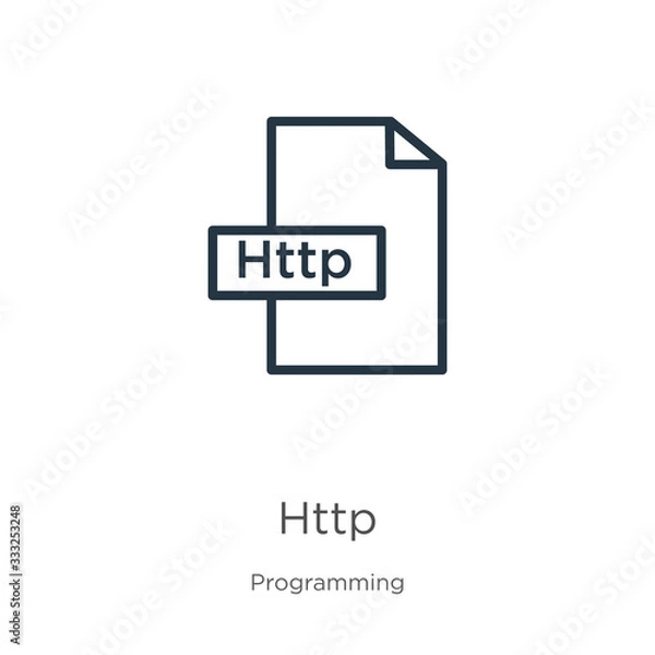 Obraz Http icon. Thin linear http outline icon isolated on white background from programming collection. Line vector sign, symbol for web and mobile