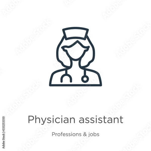 Obraz Physician assistant icon. Thin linear physician assistant outline icon isolated on white background from professions collection. Line vector sign, symbol for web and mobile