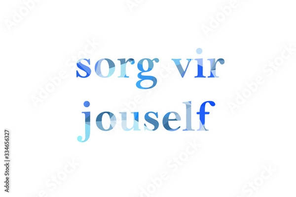 Fototapeta inscription take care of yourself to Low Poly in Afrikaans