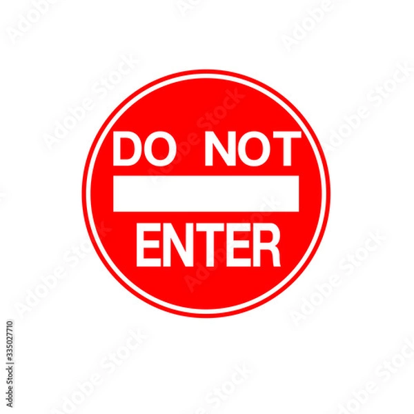 Fototapeta Do Not Enter Street Sign,Vector Illustration, Isolate On White Background Label..