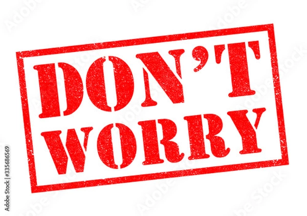 Obraz DONT WORRY