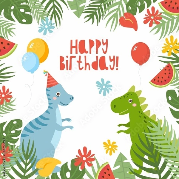 Fototapeta Happy Birthday Cute childish greeting card with dinosaurs and balloons. Frame with tropical leaves and palms.