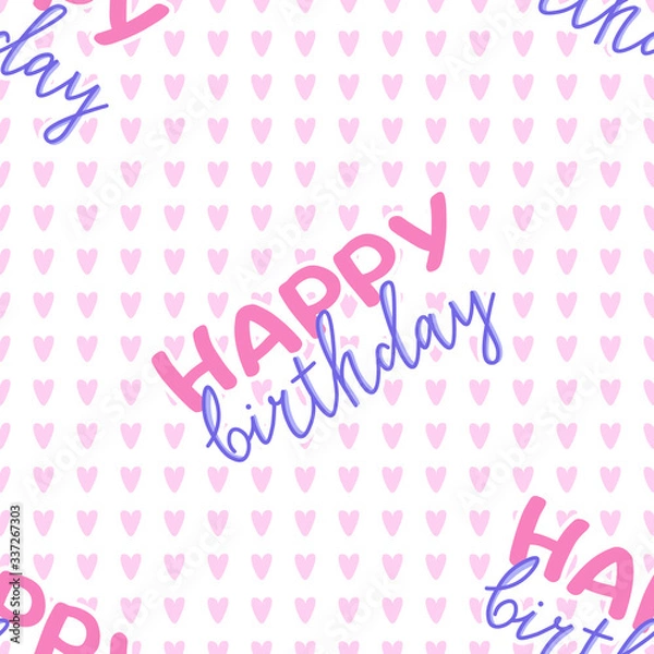 Fototapeta happy birthday greeting colorful seamless pattern with hearts geometric background and handwritten wishes, editable vector illustration  decoration, poster, banner, fabric, textile, paper