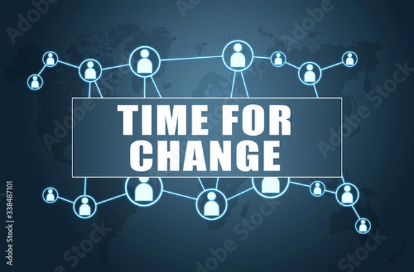 Fototapeta Time for Change