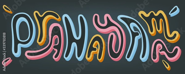 Obraz Stylized funny inscription pranayama against a dark background. Vector isolated color illustration for design of article headings, books, blog. A captivating lettering for online self-help courses.
