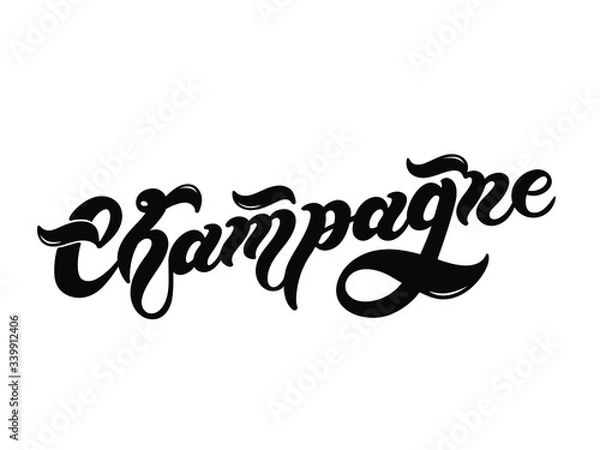 Obraz Champagne. Hand drawn lettering. Vector illustration. Best for restaurant or bar design