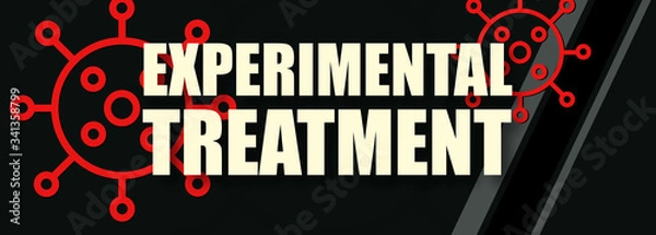 Fototapeta Experimental Treatment - text written on virus background