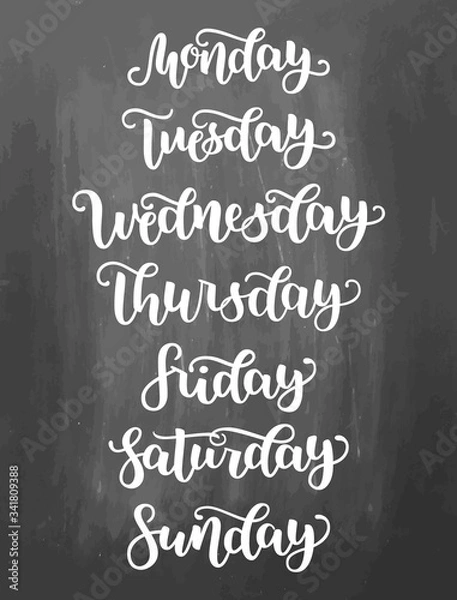 Obraz Hand Lettering Days of Week Sunday, Monday, Tuesday, Wednesday, Thursday, Friday, Saturday . Modern Calligraphy on blackboard background. Vector illustration. Brush ink handlettering for schedule.