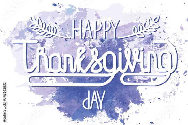 Fototapeta Lettering happy thanksgiving. Hand lettering on a blue watercolor background. Vector illustration