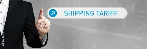 Fototapeta Shipping Tariff. Man in a suit points a finger at a search box. The word Shipping Tariff is in the search. Symbol for business, finance, statistics, analysis, economy