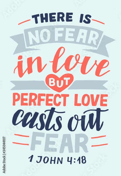 Fototapeta Hand lettering with Bible verse There is no fear in love.