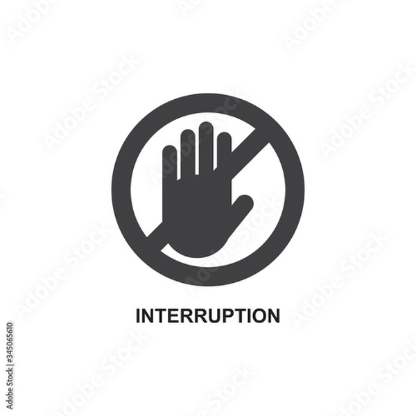 Fototapeta INTERRUPTION ICON , STOP ICON VECTOR