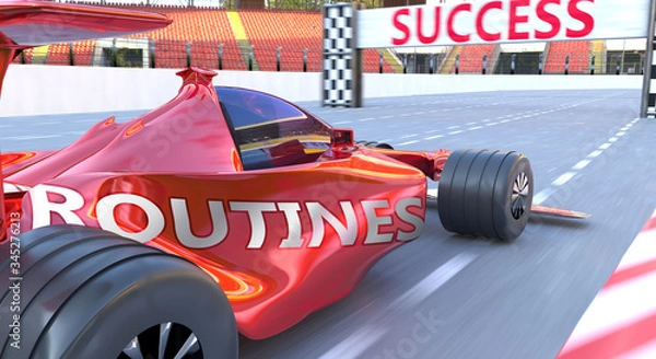 Fototapeta Routines and success - pictured as word Routines and a f1 car, to symbolize that Routines can help achieving success and prosperity in life and business, 3d illustration