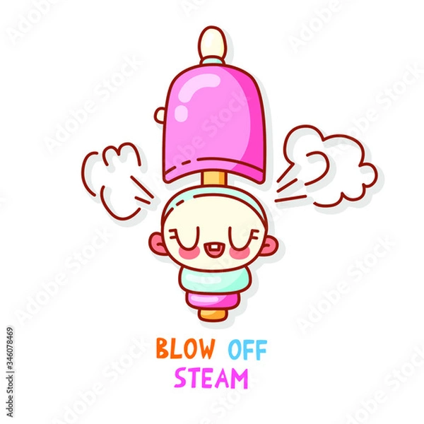 Obraz A cute steam whistle with rosy cheeks and eyes closed. Colorful inscription blow off steam. Vector isolated sticker to decorate your diary. Character for games, mobile apps or blog.
