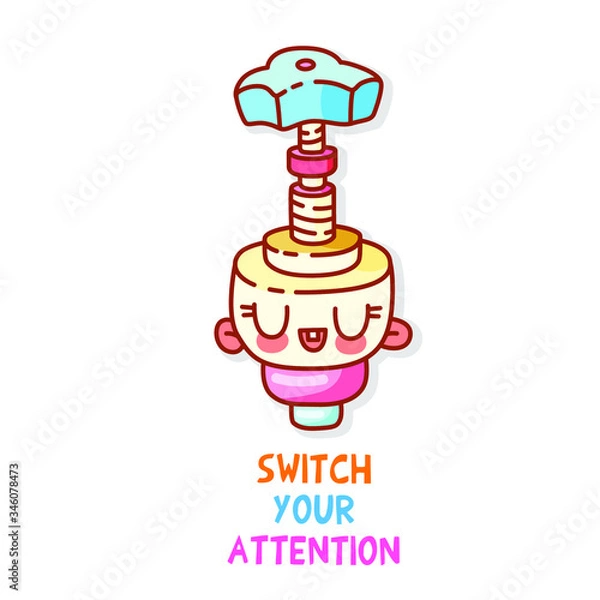 Fototapeta Cute valve with pink cheeks and a wise inscription switch your attention. Vector isolated character for games, mobile applications, print for clothes. Colorful sticker for your diary.