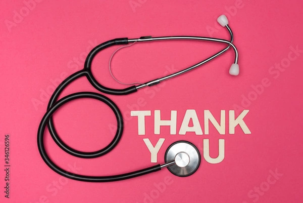 Obraz Stethoscope and thankful greeting to medical frontliners. Thanks to the health staff and workers from the hospital.People who save lives.
