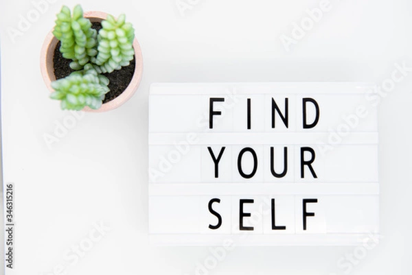 Fototapeta Find yourself. Motivation Quote text love yourself.
