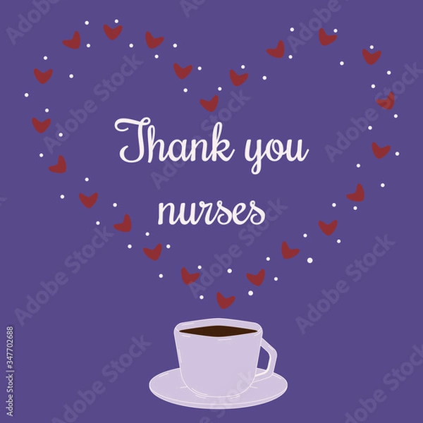 Fototapeta Thank you nurses. Violet thanks banner with red hearts and cup of coffee for brave nurses struggling with an outbreak of coronavirus COVID-19. Vector illustration design for card, sticker, poster.