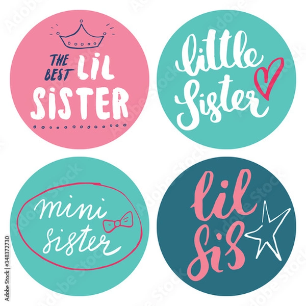 Obraz Sister calligraphic Lettering signs set, child nursery printable phrase set. Vector illustration