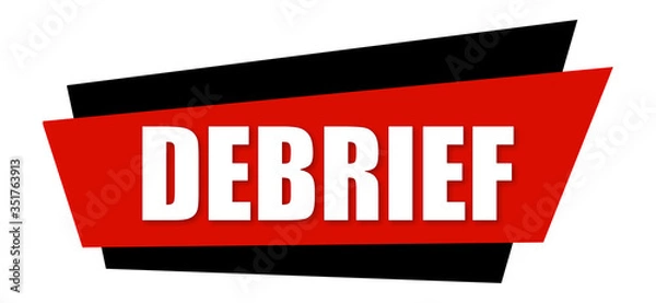 Fototapeta Debrief - clearly visible white text is written on red and black sign isolated on white background