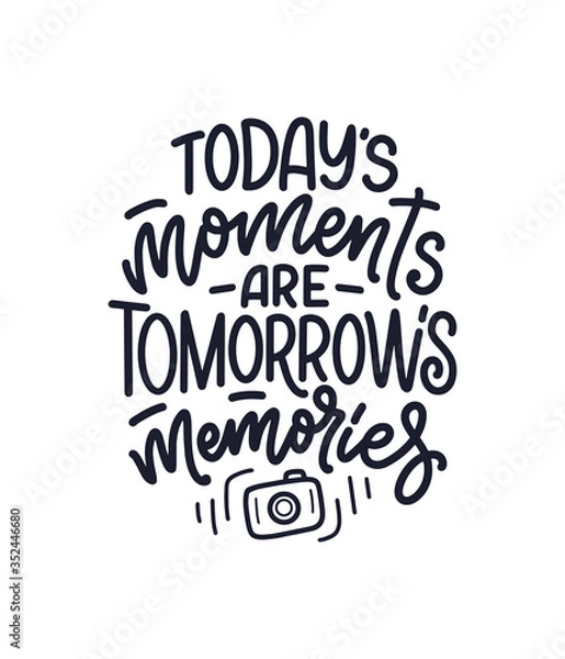 Fototapeta Travel life style inspiration quote about good memories, hand drawn lettering poster. Motivational typography for prints. Calligraphy graphic design element. Vector illustration