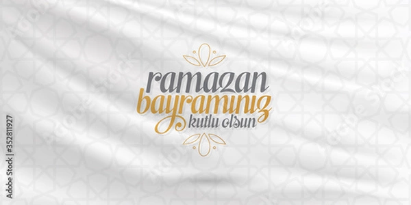 Fototapeta Eid al-Fitr Mubarak Islamic Feast Greetings (Turkish: Ramazan Bayraminiz Kutlu Olsun) Holy month of muslim community Ramazan. Billboard, Poster, Social Media, Greeting Card template.