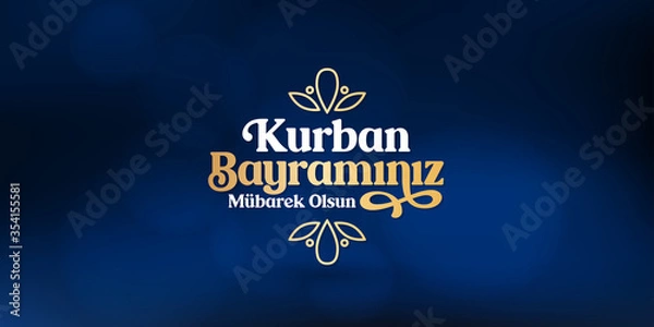 Obraz Feast of the Sacrif (Eid al-Adha Mubarak) Feast of the Sacrifice Greeting (Turkish: Kurban Bayraminiz Mubarek Olsun) Holy days of muslim community. Billboard, Social Media, Greeting Card template.