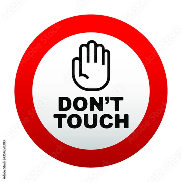 Fototapeta do not touch sign